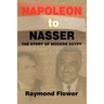 Napoleon to Nasser: The Story of Modern Egypt