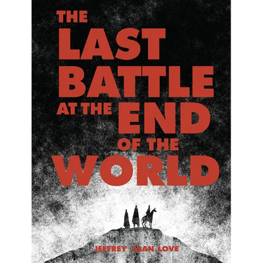 The Last Battle at the End of the World