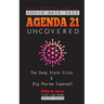 COVID GATE 2022 - Agenda 21 Uncovered: The Deep State Elite & Big Pharma Exposed! Vaccines - The Great Reset - Global Crisis 2030-2050