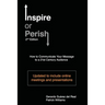 Inspire or Perish, Second Edition: How to Communicate Your Message to a 21st Century Audience