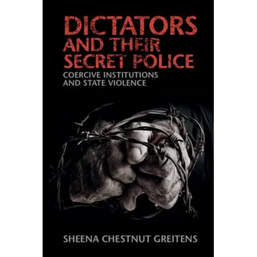 Dictators and their Secret Police