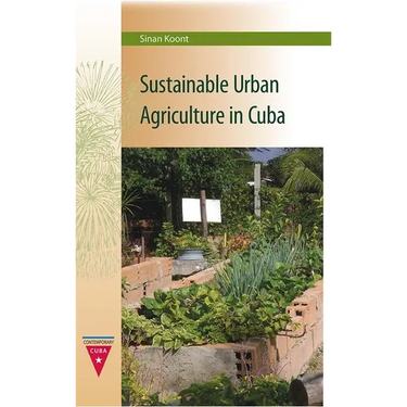 Sustainable Urban Agriculture in Cuba