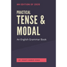 Practical Tense & Modal: An English Grammar Book