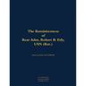 The Reminiscences of Rear Adm. Robert B. Erly, USN (Ret.): 1914-2014