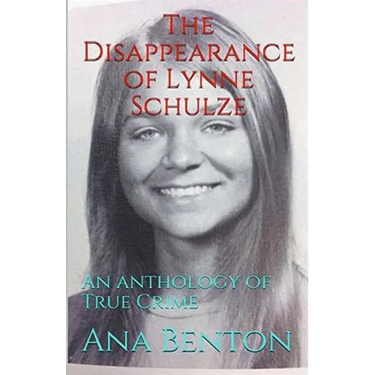 The Disappearance of Lynne Schulze
