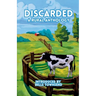 Discarded: A Rural Anthology