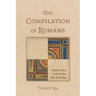 The Compilation of Romans