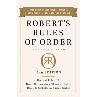 Robert's Rules of Order Newly Revised, 12th Edition
