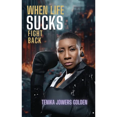 When Life Sucks Fight Back
