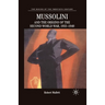 Mussolini and the Origins of the Second World War, 1933 - 1940