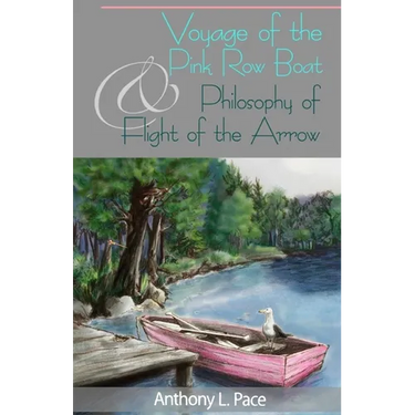 Voyage of the Pink Row Boat and Philosophy of Flight of the Arrow