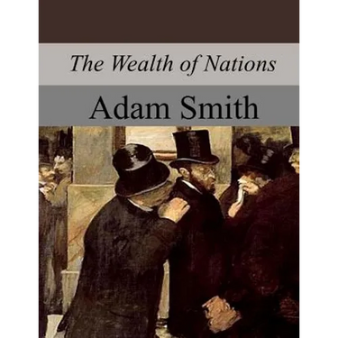 The Wealth of Nations