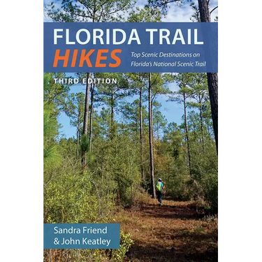 Florida Trail Hikes: Top Scenic Destinations on Florida's National Scenic Trail