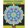 MANDALA COLORING Journal - Notebook: Creative Writing Lined Notebook for note taking and doodling with relaxing meditative Art Therapy journaling desi