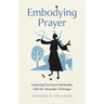 Embodying Prayer: Exploring Franciscan Spirituality with the Alexander Technique