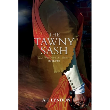The Tawny Sash: War Without An Enemy