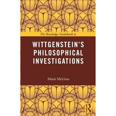 The Routledge Guidebook to Wittgenstein's Philosophical Investigations