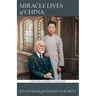 Miracle Lives of China