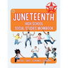 Juneteenth High School Social Studies Workbook