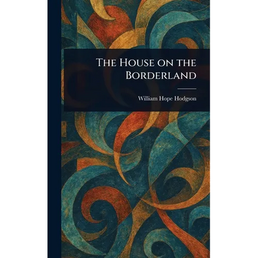 The House on the Borderland
