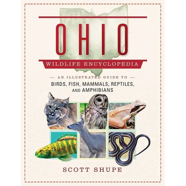 Ohio Wildlife Encyclopedia: An Illustrated Guide to Birds, Fish, Mammals, Reptiles, and Amphibians
