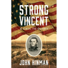 Strong Vincent: A Call to Glory
