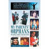 My Parents' Orphans: The Rosie George Finocchi Story