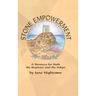 Stone Empowerment: A Resource for Both the Beginner and the Adept