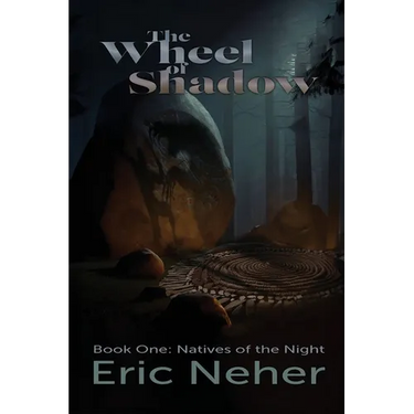 The Wheel of Shadows, Book One Natives of the Night