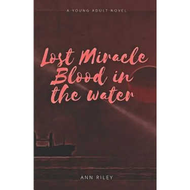 Lost Miracle Blood in the Water