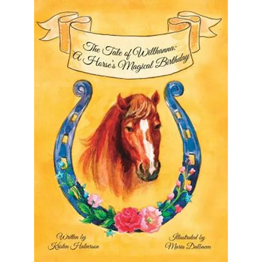 The Tale of Willhanna: A Horse's Magical Birthday