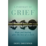 A Portrait of Grief: Hope and healing after the loss of a child