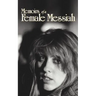 Memoirs of a Female Messiah: The Story of Me, Michelle Domingue