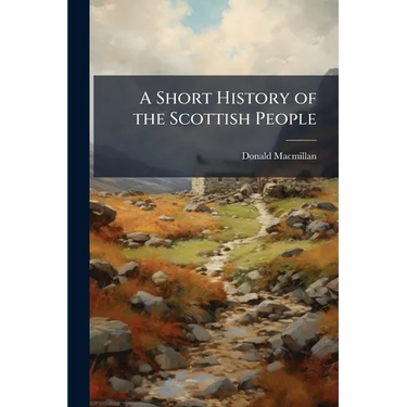 A Short History of the Scottish People