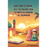 Kids Reflections: Selected Prayers from as Sahifa Al-Kamilah Al-Sajjadiya