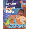 Dream Sweet Baby