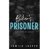 Biker's Prisoner: Property of Bucky