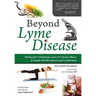 Beyond Lyme Disease: Healing the Underlying Causes of Chronic Illness in People with Borreliosis and Co-Infections