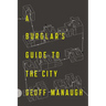 A Burglar's Guide to the City