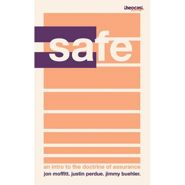 Safe In Christ: A Primer On Assurance
