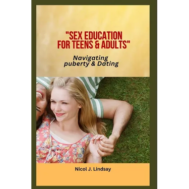 Sex education for Teens & Adults: Navigating puberty & Dating