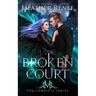Broken Court: The Complete Series