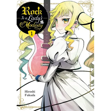 Rock Is a Lady's Modesty, Vol. 1: Volume 1