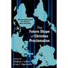 The Future Shape of Christian Proclamation: What the Global South Can Teach Us about Preaching