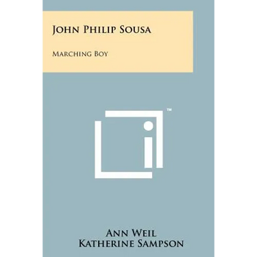 John Philip Sousa: Marching Boy