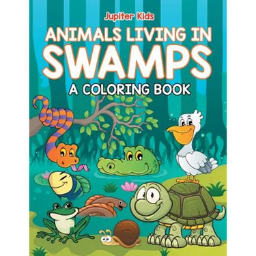 Animals Living in Swamps (A Coloring Book)