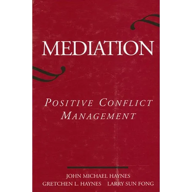 Mediation: Positive Conflict Management