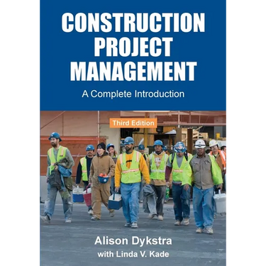 Construction Project Management: A Complete Introduction