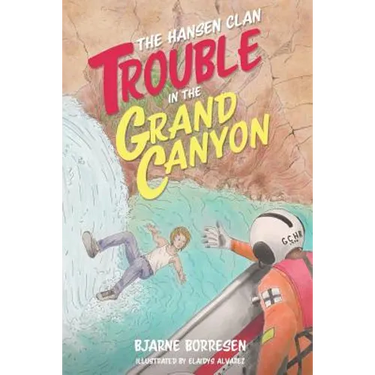 The Hansen Clan: Trouble in the Grand Canyon