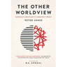 The Other Worldview: Exposing Christianity's Greatest Threat